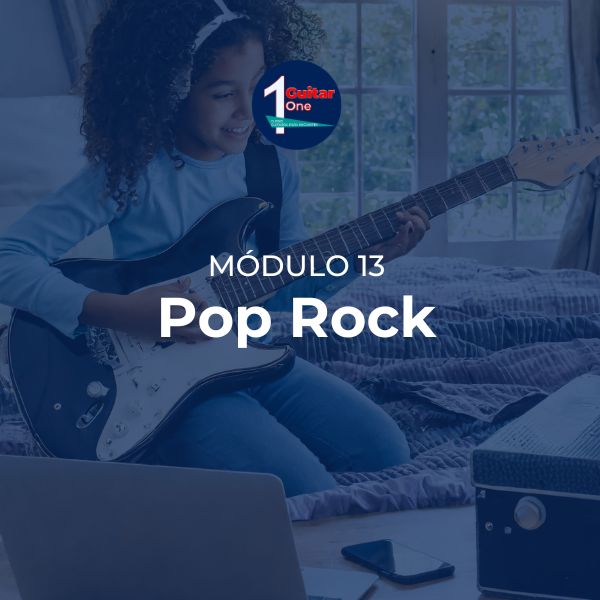 Módulo 13 do curso Guitar One ensinando ritmos de pop e rock na guitarra