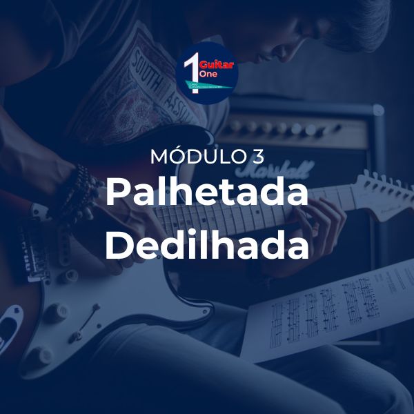 Módulo 3 do curso Guitar One ensinando técnica de dedilhado na guitarra